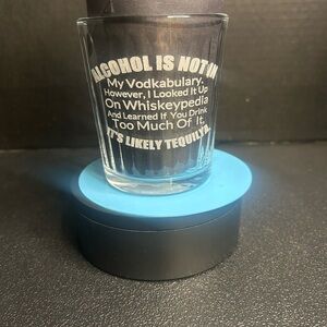 Humorous Whiskey Glass